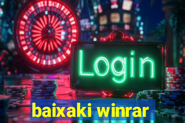 baixaki winrar